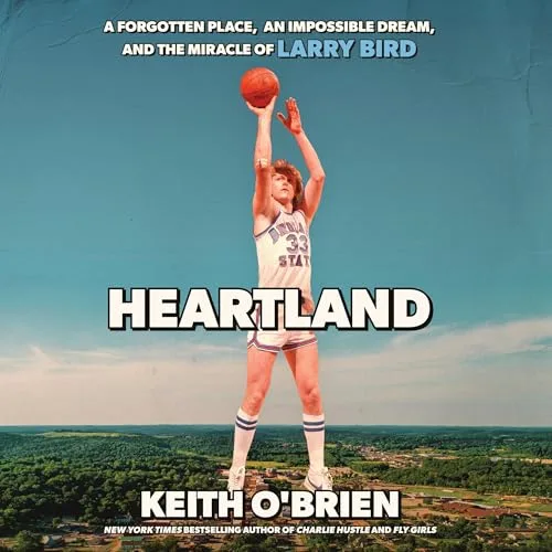 Heartland By Keith O’Brien